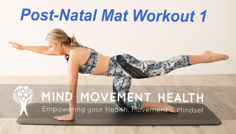 Post-Natal Mat Workout 1 Post-Natal Mat Workout 1