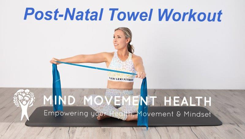 Post-Natal Towel Workout Post-Natal Towel Workout